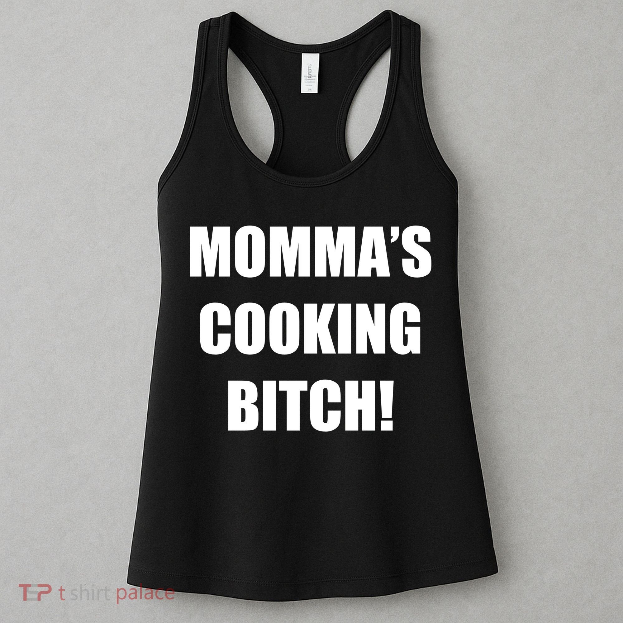 Momma's Cooking Bitch Women's Tank Top