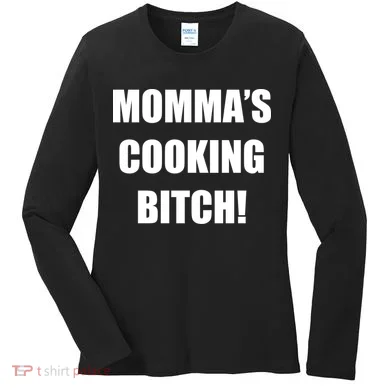 Momma's Cooking Bitch Women's Long Sleeve Shirt