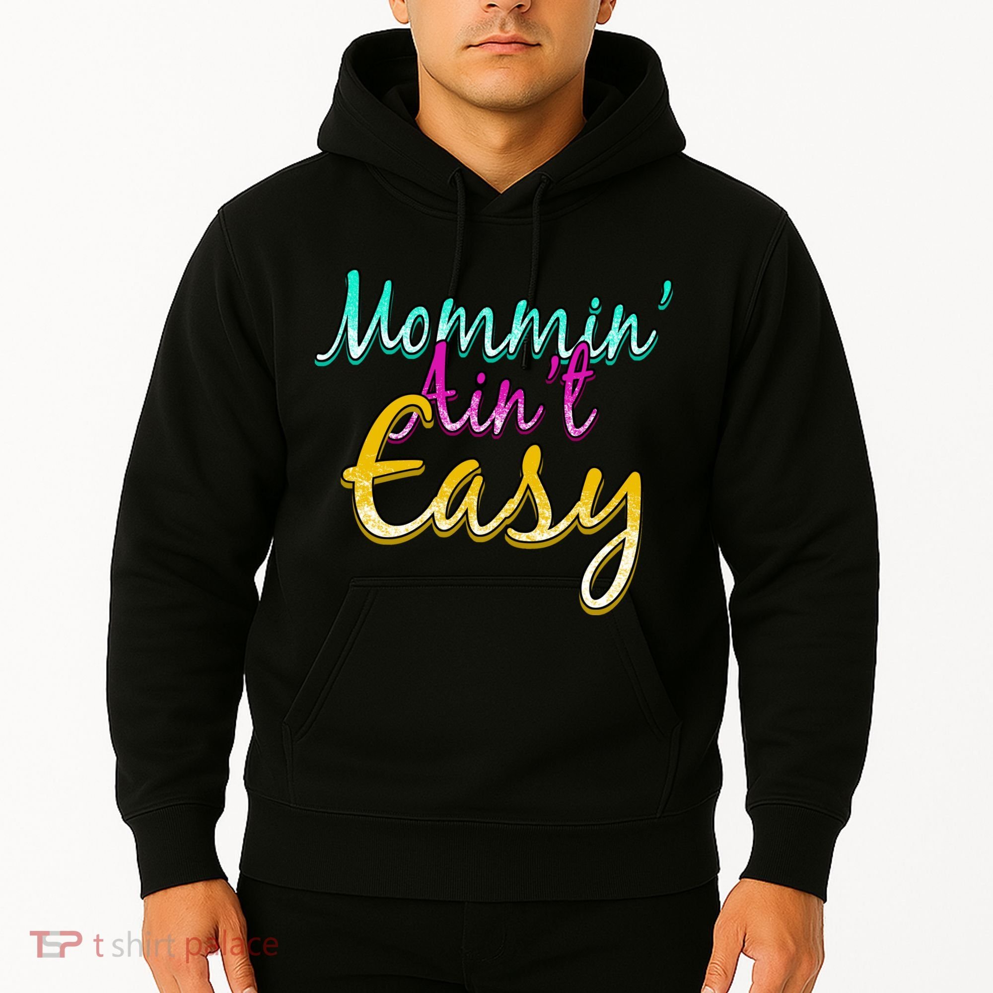 Mommin Ain't Easy Hoodie