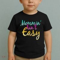 Mommin Ain't Easy Toddler T-Shirt thumb 2