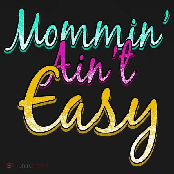 Mommin Ain't Easy Women's Long Sleeve Shirt