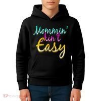 Mommin Ain't Easy Kids Hoodie thumb 4