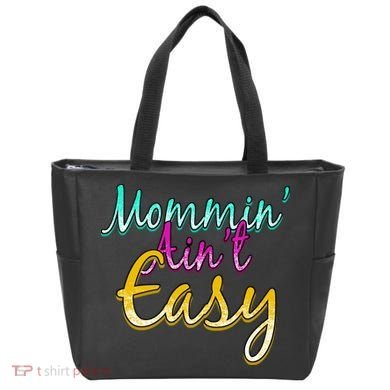 Mommin Ain't Easy Tote Bag