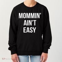 Mommin' Ain't Easy Bold Text Women's Sweatshirt thumb 0