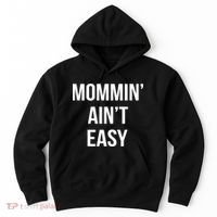 Mommin' Ain't Easy Bold Text Hoodie thumb 0