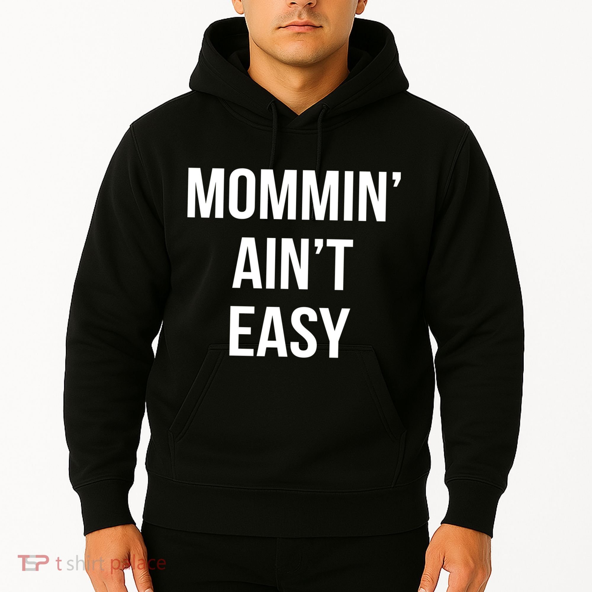 Mommin' Ain't Easy Bold Text Hoodie