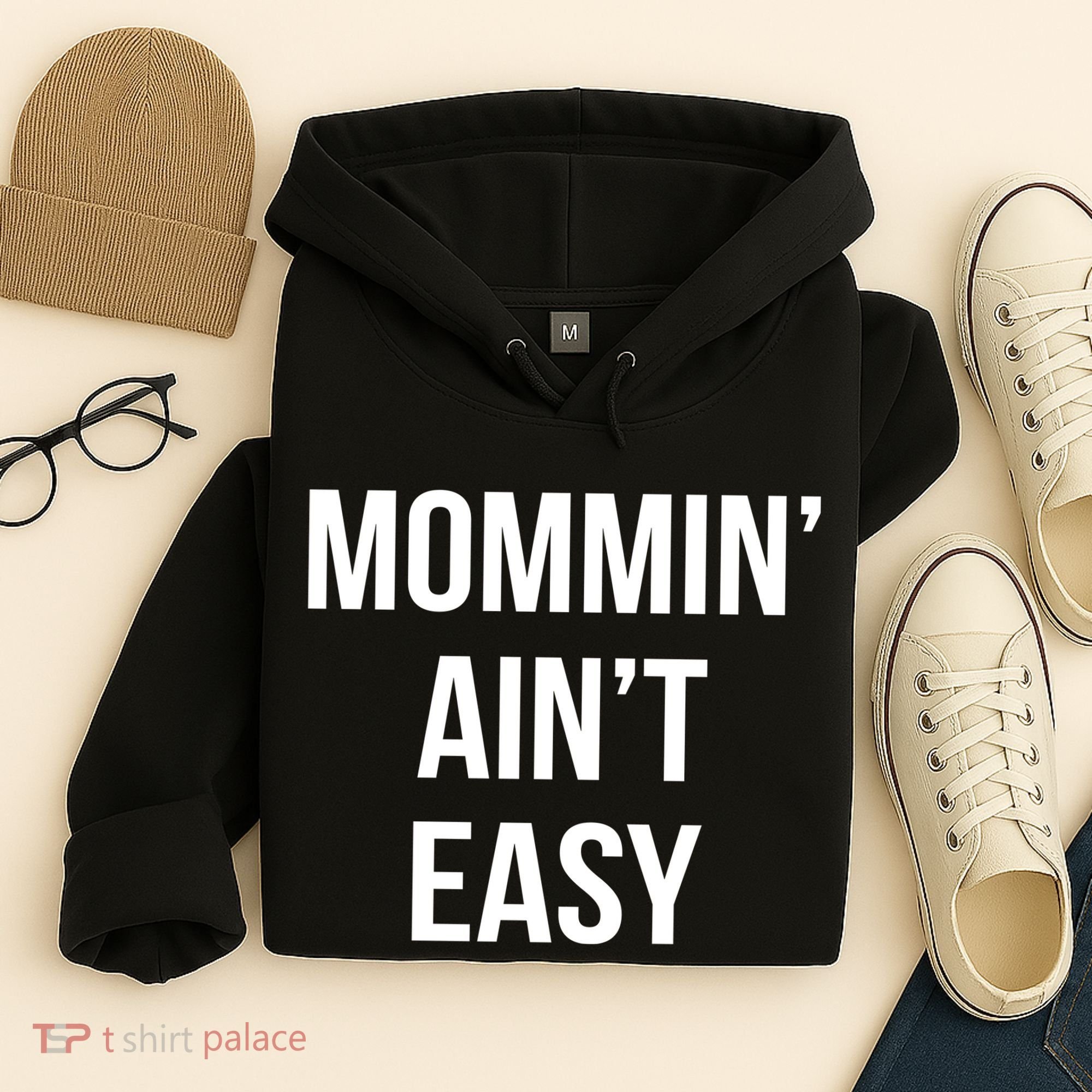Mommin' Ain't Easy Bold Text Hoodie