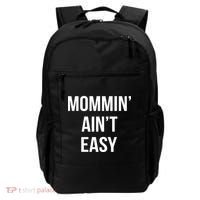 Mommin' Ain't Easy Bold Text Backpack thumb 0