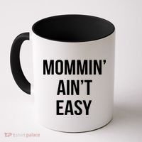 Mommin' Ain't Easy Bold Text Coffee Mug thumb 0