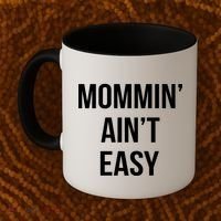 Mommin' Ain't Easy Bold Text Coffee Mug thumb 2