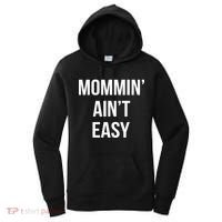 Mommin' Ain't Easy Bold Text Women's Hoodie thumb 0