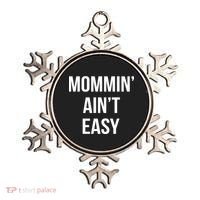 Mommin' Ain't Easy Bold Text Ornament thumb 0