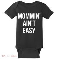 Mommin' Ain't Easy Bold Text Baby Bodysuit thumb 0
