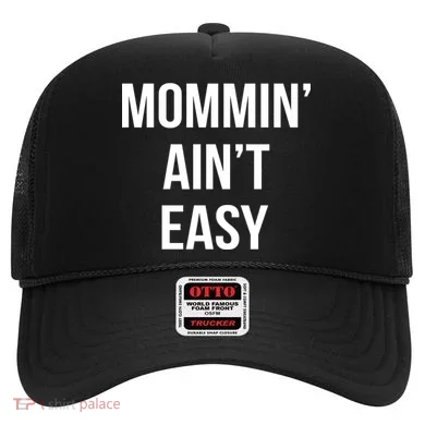 Mommin' Ain't Easy Bold Text Hat