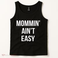 Mommin' Ain't Easy Bold Text Tank Top thumb 2