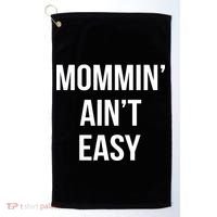 Mommin' Ain't Easy Bold Text Golf Towel thumb 0