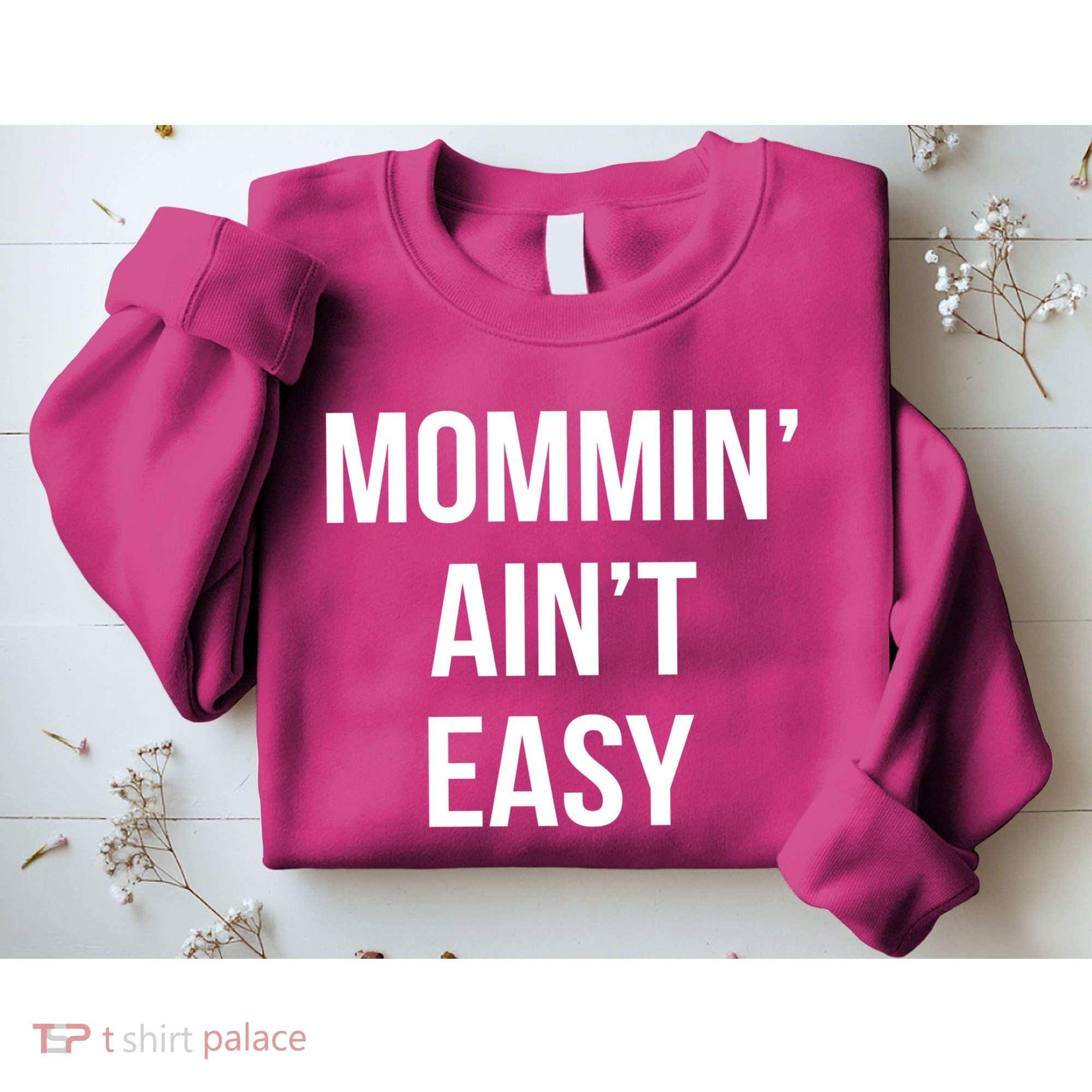 Mommin' Ain't Easy Bold Text Sweatshirt