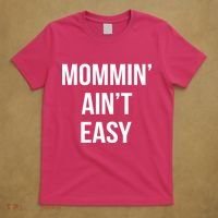 Mommin' Ain't Easy Bold Text T-Shirt thumb 5