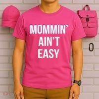 Mommin' Ain't Easy Bold Text T-Shirt thumb 6