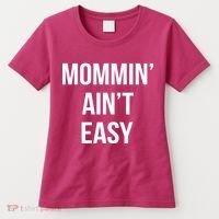 Mommin' Ain't Easy Bold Text Women's T-Shirt thumb 0