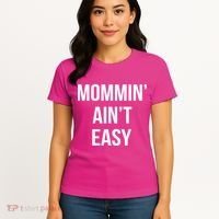 Mommin' Ain't Easy Bold Text Women's T-Shirt thumb 4