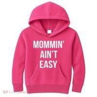 Mommin' Ain't Easy Bold Text Kids Hoodie thumb 0