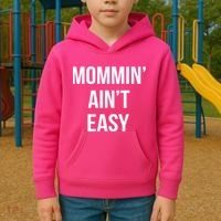 Mommin' Ain't Easy Bold Text Kids Hoodie thumb 2