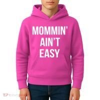 Mommin' Ain't Easy Bold Text Kids Hoodie thumb 4