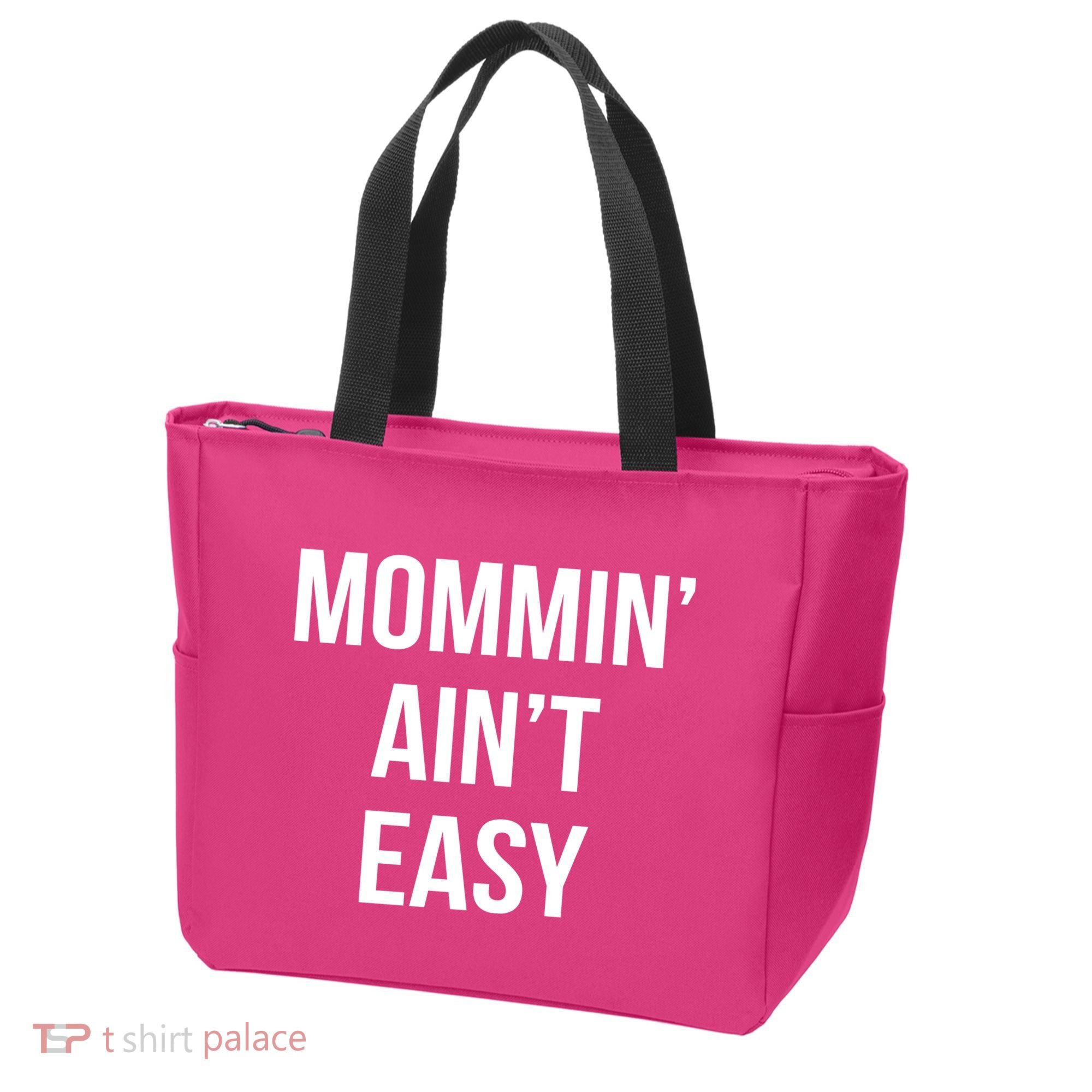 Mommin' Ain't Easy Bold Text Tote Bag