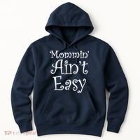 Mommin' Ain't Easy Mom Hoodie thumb 0