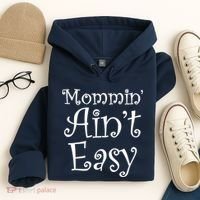 Mommin' Ain't Easy Mom Hoodie thumb 4