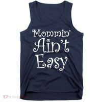 Mommin' Ain't Easy Mom Tank Top thumb 0