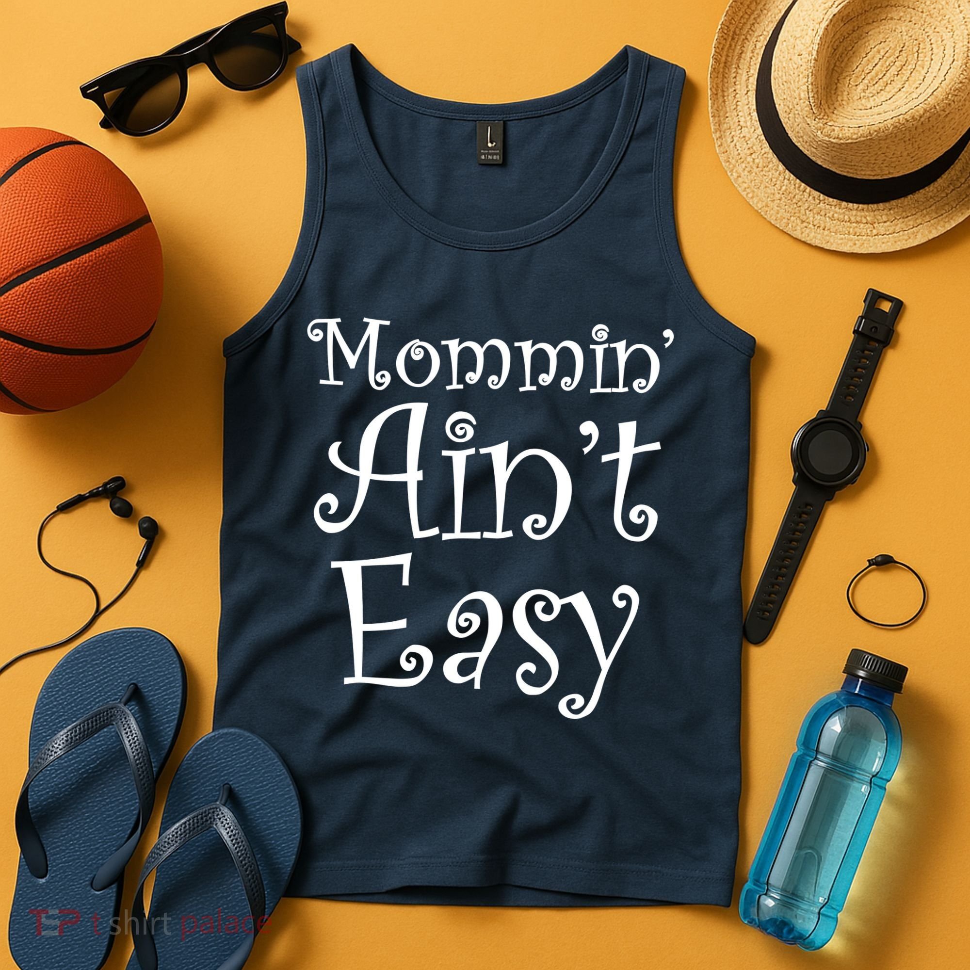 Mommin' Ain't Easy Mom Tank Top