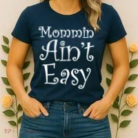 Mommin' Ain't Easy Mom Women's T-Shirt thumb 2