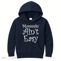 Mommin' Ain't Easy Mom Kids Hoodie thumb 0