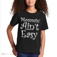 Mommin' Ain't Easy Mom Kids T-Shirt thumb 2