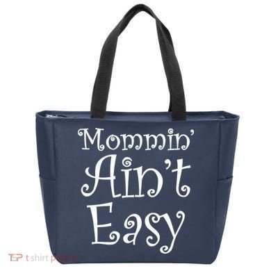 Mommin' Ain't Easy Mom Tote Bag