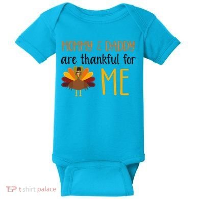 Mommy And Daddy Are Thankful For ME Baby Bodysuit