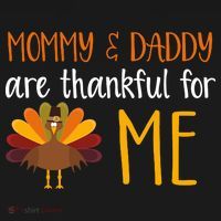 Mommy And Daddy Are Thankful For ME Long Sleeve Shirt thumb 2