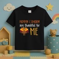 Mommy And Daddy Are Thankful For ME Toddler T-Shirt thumb 3