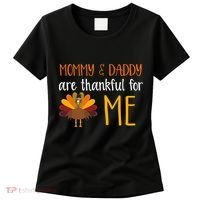Mommy And Daddy Are Thankful For ME Women's T-Shirt thumb 0