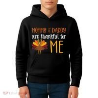 Mommy And Daddy Are Thankful For ME Kids Hoodie thumb 4