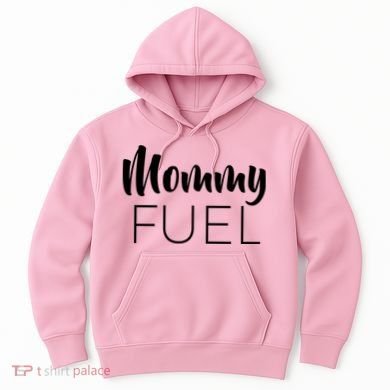 Mommy Fuel Hoodie