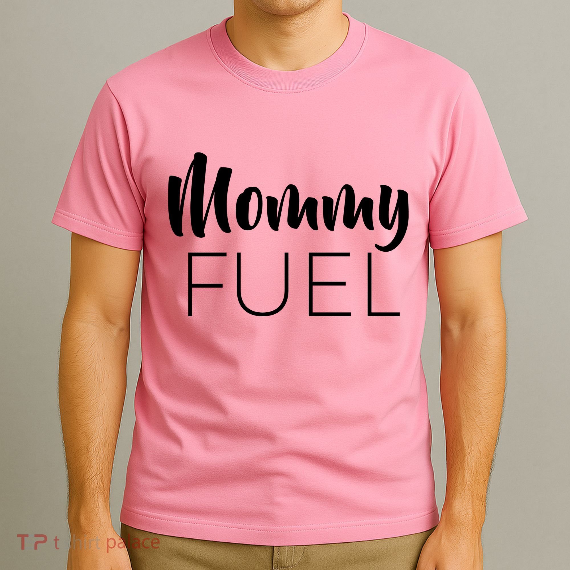 Mommy Fuel T-Shirt