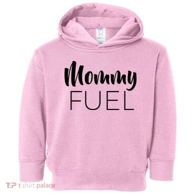 Mommy Fuel Toddler Hoodie