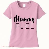 Mommy Fuel Women's T-Shirt thumb 0