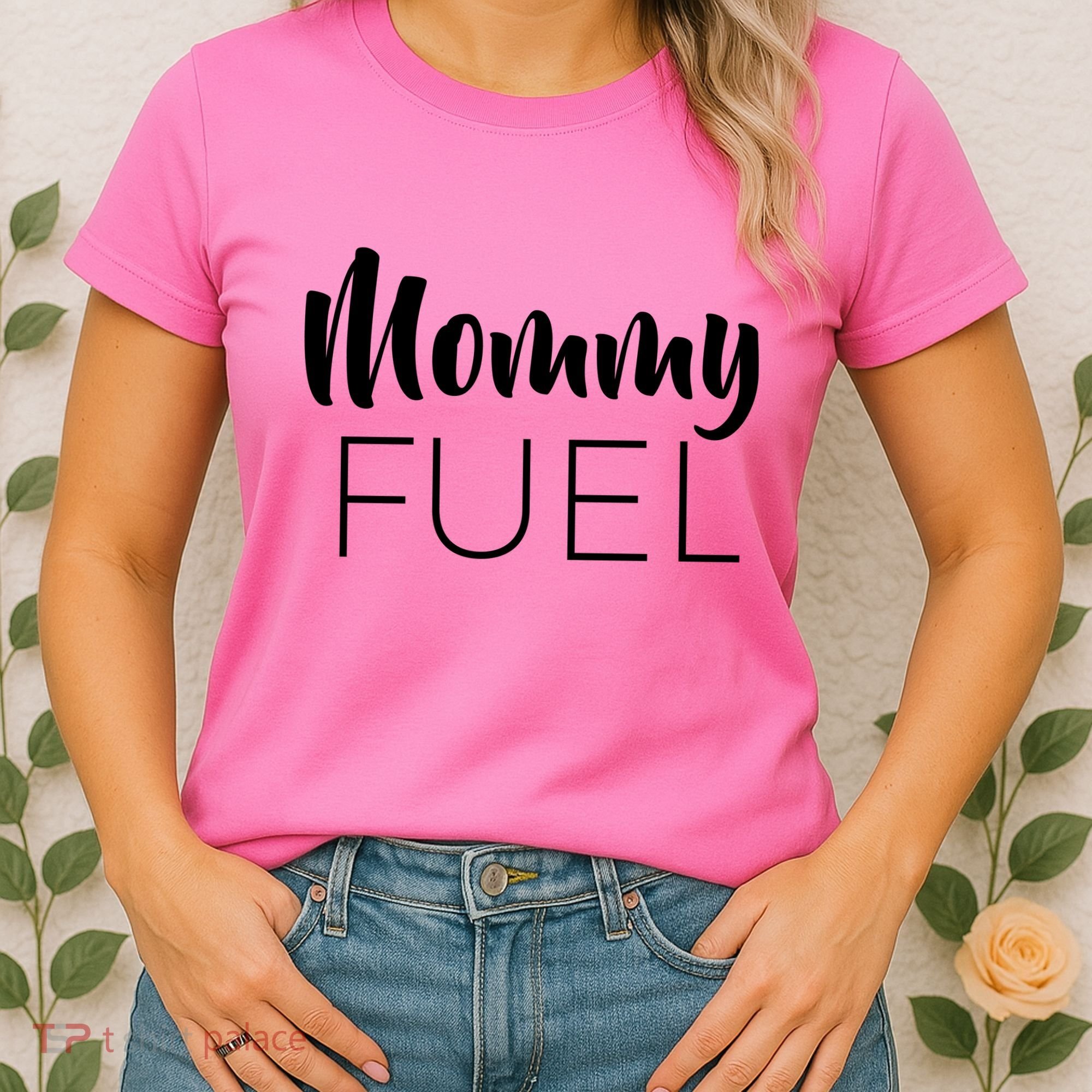 Mommy Fuel Women's T-Shirt