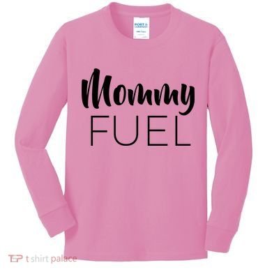 Mommy Fuel Kids Long Sleeve Shirt