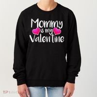 Mommy Is My Valentine Women's Sweatshirt thumb 0