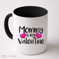 Mommy Is My Valentine Coffee Mug thumb 0